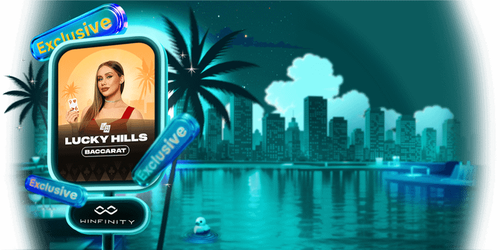 Slider Winfinity Lucky Hills Baccarat 09:00 UTC 09.09.2026 - 15.09.2026 23:59 UTC