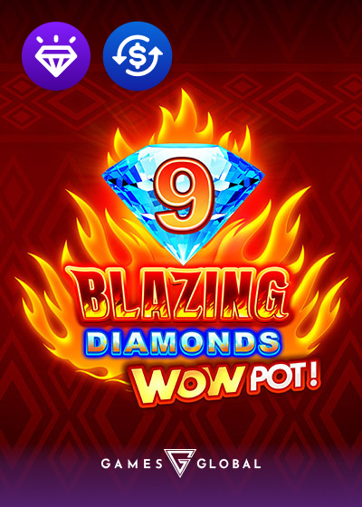 9 Blazing Diamonds WOWPOT!