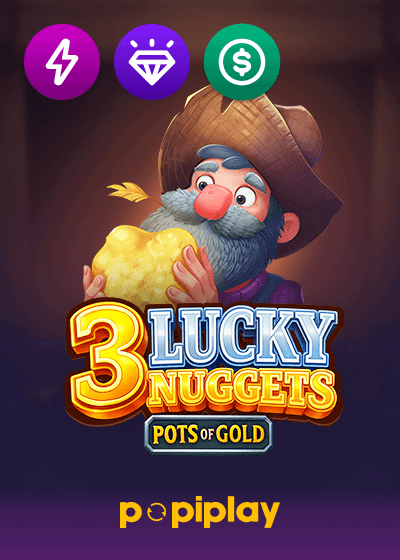 3 Lucky Nuggets