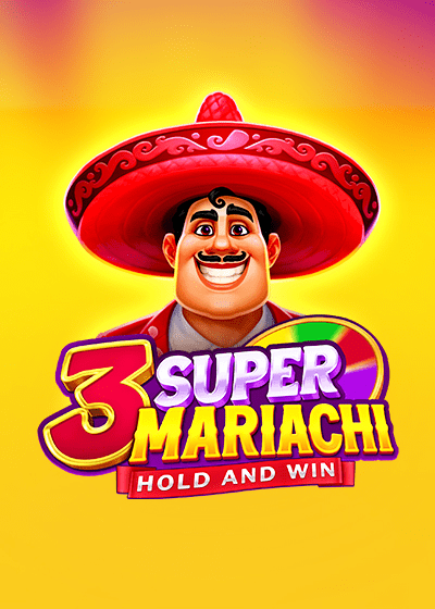 3 Super Mariachi Hold and Win