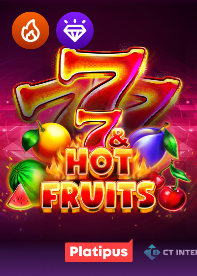 7 & Hot Fruits