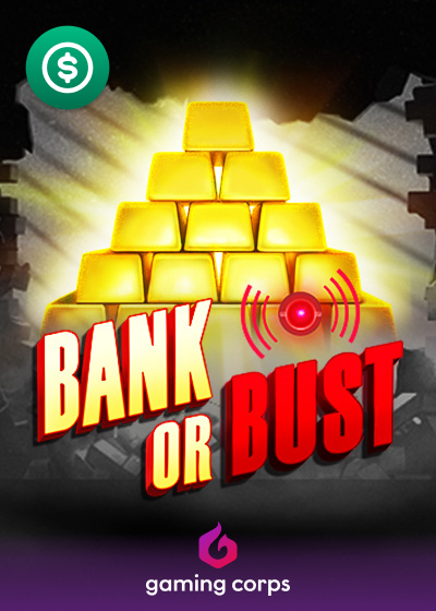 Bank or Bust