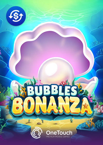 Bubbles Bonanza