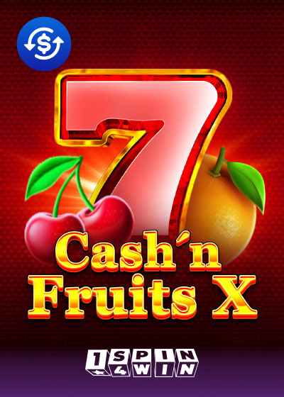 Cash'n Fruits X
