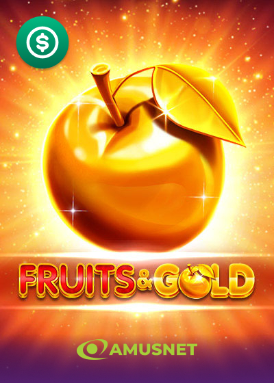 Fruits & Gold