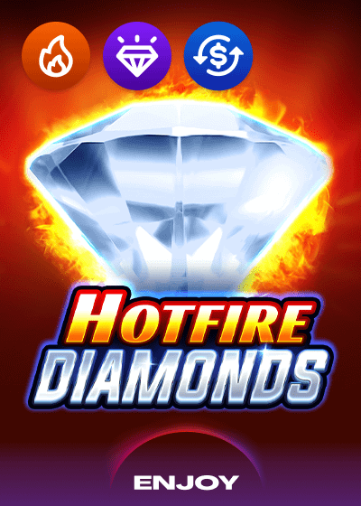 Hotfire Diamonds