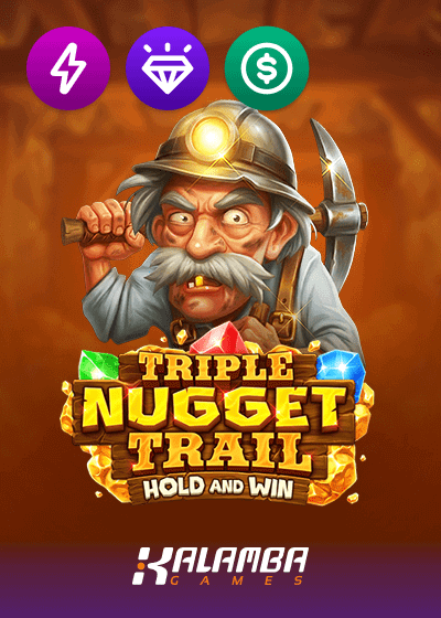 Triple Nugget Trail Hold and Win