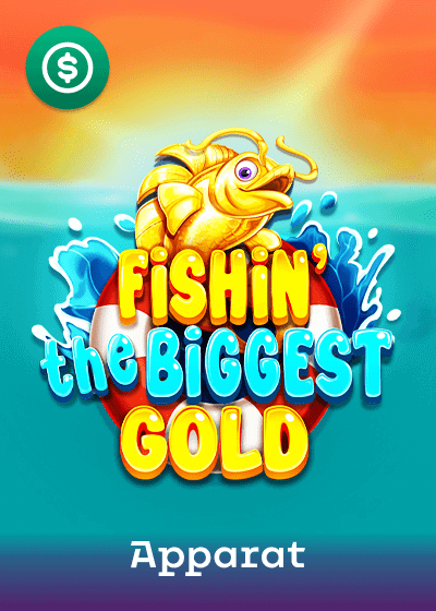 Fishin The Biggest Gold