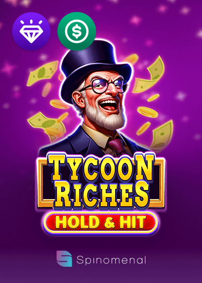 Tycoon Riches Hold And Hit